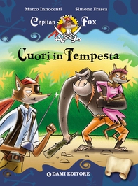 Capitan Fox. Cuori in tempesta - Librerie.coop