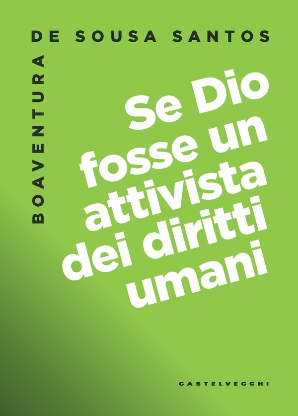 Se Dio fosse un attivista dei diritti umani - Librerie.coop Se Dio fosse un attivista dei diritti umani - Librerie.coop