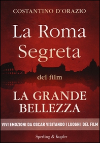 La Roma segreta del film La Grande Bellezza - Librerie.coop