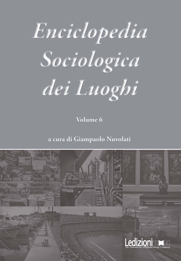 Enciclopedia Sociologica dei Luoghi vol. 6 - Librerie.coop Enciclopedia Sociologica dei Luoghi vol. 6 - Librerie.coop