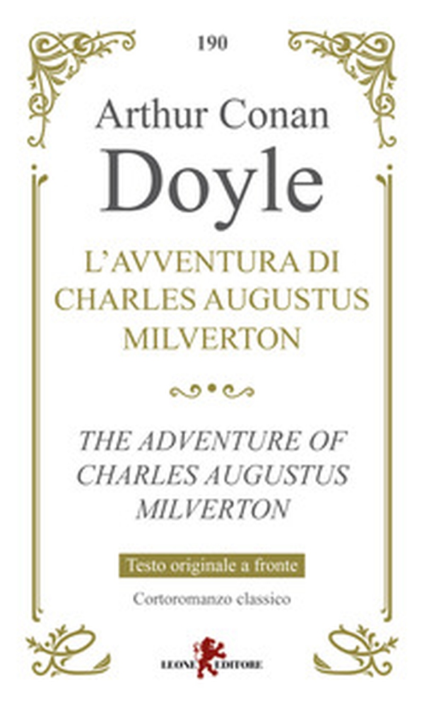 L'avventura di Charles Augustus Milverton. Testo inglese a fronte - Librerie.coop