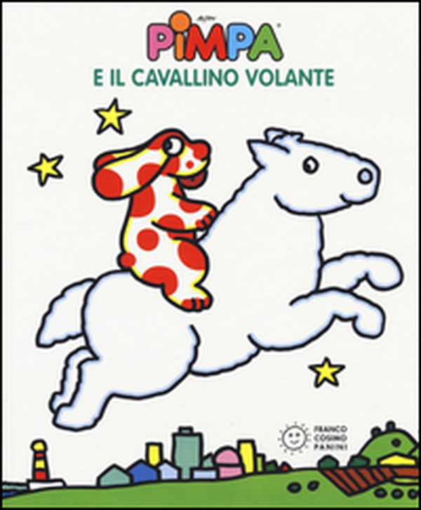 Pimpa e il cavallino volante - Librerie.coop Pimpa e il cavallino volante - Librerie.coop