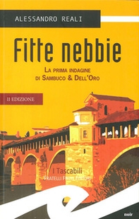 Fitte nebbie. La prima indagine di Sambuco & Dell'Oro - Librerie.coop Fitte nebbie. La prima indagine di Sambuco & Dell'Oro - Librerie.coop
