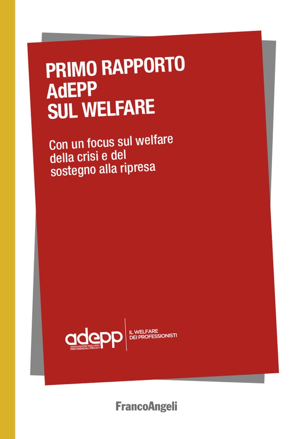 Primo Rapporto AdEPP sul welfare - Librerie.coop Primo Rapporto AdEPP sul welfare - Librerie.coop