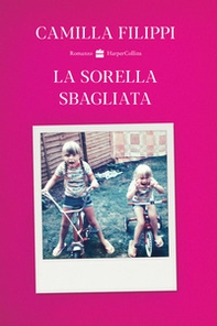 La sorella sbagliata - Librerie.coop La sorella sbagliata - Librerie.coop