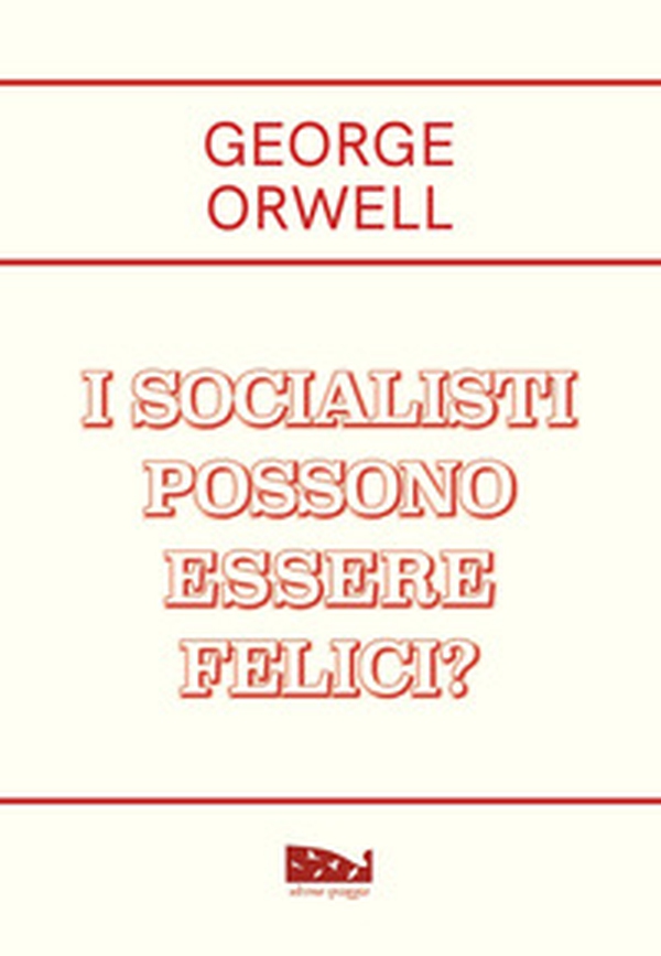 I socialisti possono essere felici? - Librerie.coop