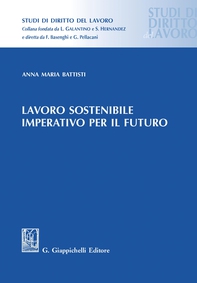 Lavoro sostenibile, imperativo per il futuro - Librerie.coop