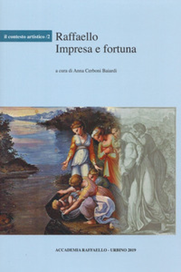Raffaello. Impresa e fortuna - Librerie.coop Raffaello. Impresa e fortuna - Librerie.coop