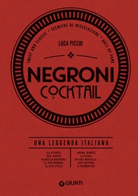 Negroni cocktail. Una leggenda italiana - Librerie.coop