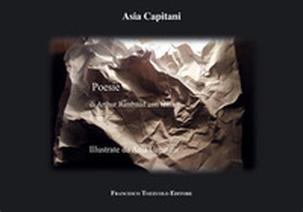 Poesie di Arthur Rimbaud. Con testo a fronte - Librerie.coop Poesie di Arthur Rimbaud. Con testo a fronte - Librerie.coop