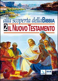 Alla scoperta della Bibbia - Vol. 2 - Librerie.coop