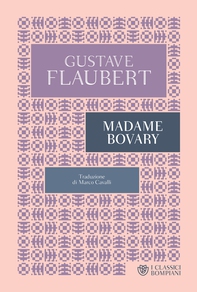 Madame Bovary - Librerie.coop Madame Bovary - Librerie.coop