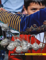 La festa della bellezza. La cavalcata sarda - Librerie.coop