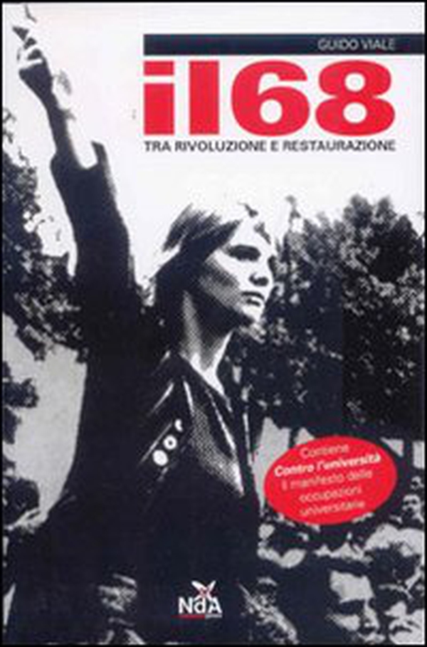 Il Sessantotto. Tra rivoluzione e restaurazione - Librerie.coop Il Sessantotto. Tra rivoluzione e restaurazione - Librerie.coop