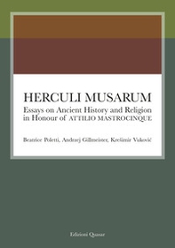 Herculi Musarum. Essays on ancient history and religion in honour of Attilio Mastrocinque - Librerie.coop