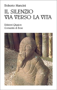 Il silenzio, via verso la vita - Librerie.coop