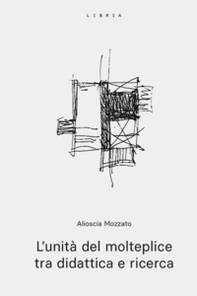 L'unità del molteplice tra didattica e ricerca - Librerie.coop