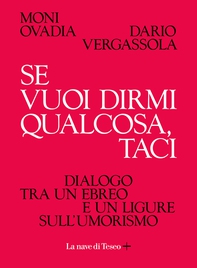 Se vuoi dirmi qualcosa, taci - Librerie.coop
