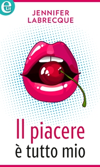 Il piacere è tutto mio (eLit) - Librerie.coop Il piacere è tutto mio (eLit) - Librerie.coop