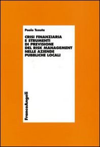 Crisi finanziaria e strumenti di previsione del risk management nelle aziende pubbliche locali - Librerie.coop