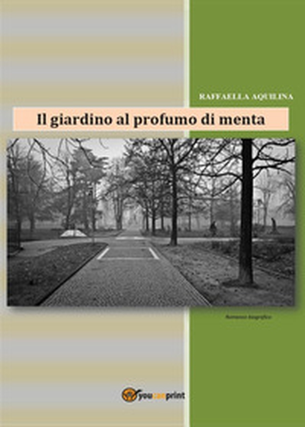 Il giardino al profumo di menta - Librerie.coop