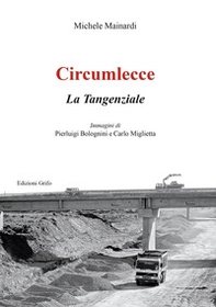 Circumlecce. La tangenziale - Librerie.coop