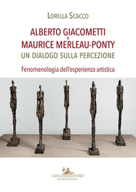 Alberto Giacometti e Maurice Merleau-Ponty - Librerie.coop Alberto Giacometti e Maurice Merleau-Ponty - Librerie.coop