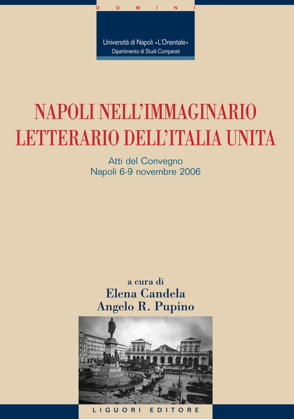 Napoli nell’immaginario letterario dell’Italia unita - Librerie.coop Napoli nell’immaginario letterario dell’Italia unita - Librerie.coop