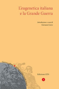 L'eugenetica italiana e la Grande Guerra - Librerie.coop