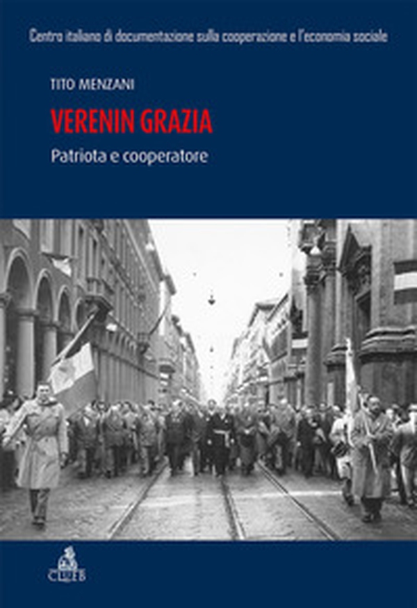 Verenin Grazia. Patriota e cooperatore - Librerie.coop Verenin Grazia. Patriota e cooperatore - Librerie.coop