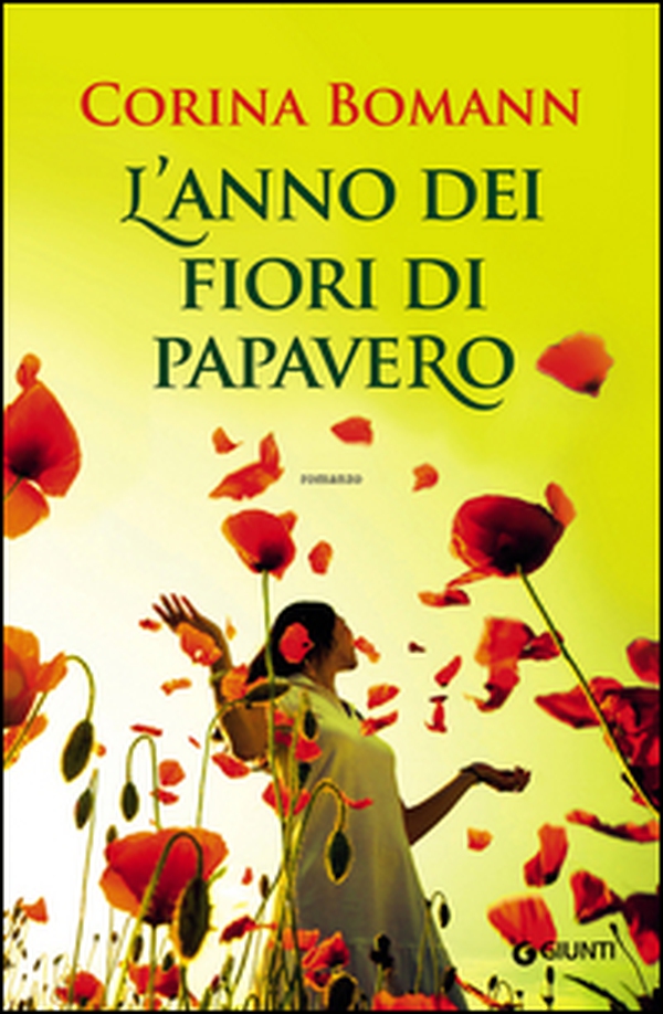 L'anno dei fiori di papavero - Librerie.coop L'anno dei fiori di papavero - Librerie.coop