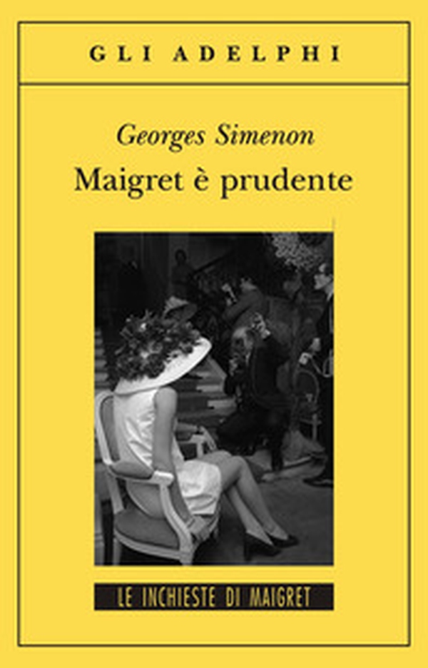 Maigret è prudente - Librerie.coop Maigret è prudente - Librerie.coop