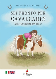 Sei pronto per cavalcare?-Are you ready to ride? - Librerie.coop