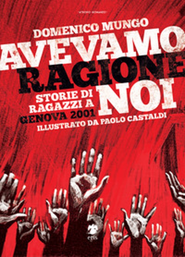 Avevamo ragione noi. Storie di ragazzi a Genova 2001 - Librerie.coop Avevamo ragione noi. Storie di ragazzi a Genova 2001 - Librerie.coop