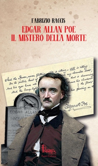 Edgar Allan Poe. Il mistero della morte - Librerie.coop