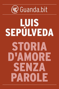 Storia d'amore senza parole - Librerie.coop Storia d'amore senza parole - Librerie.coop