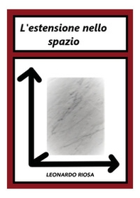 L'estensione nello spazio - Librerie.coop L'estensione nello spazio - Librerie.coop