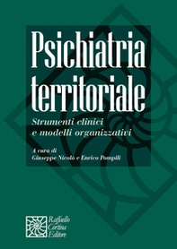 Psichiatria territoriale. Strumenti clinici e modelli organizzativi - Librerie.coop