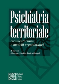 Psichiatria territoriale. Strumenti clinici e modelli organizzativi - Librerie.coop