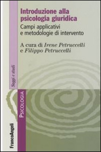 Introduzione alla psicologia giuridica. Campi applicativi e metodologie d'intervento - Librerie.coop