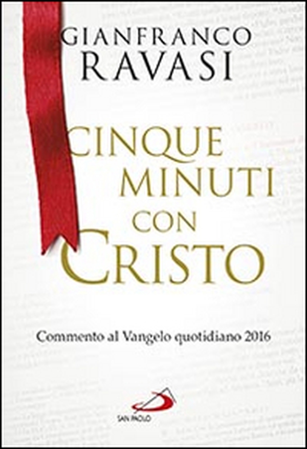 Cinque minuti con Cristo. Commento al Vangelo quotidiano 2016 - Librerie.coop Cinque minuti con Cristo. Commento al Vangelo quotidiano 2016 - Librerie.coop