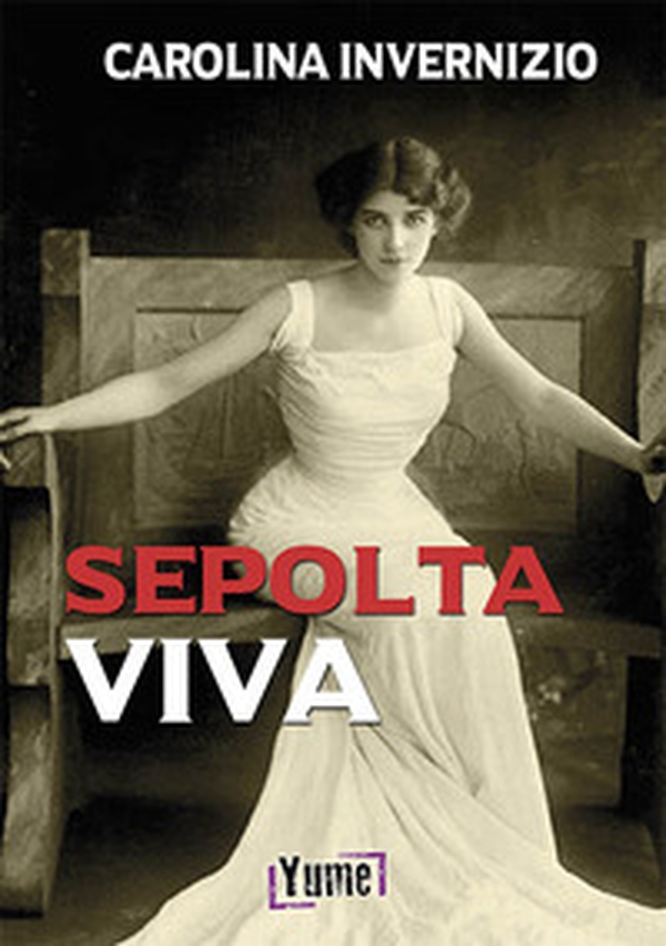 Sepolta viva - Librerie.coop Sepolta viva - Librerie.coop