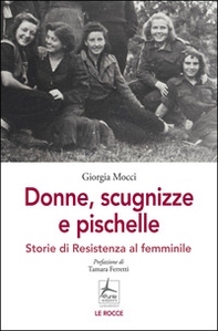 Donne, scugnizze e pischelle. Storie di Resistenza al femminile - Librerie.coop
