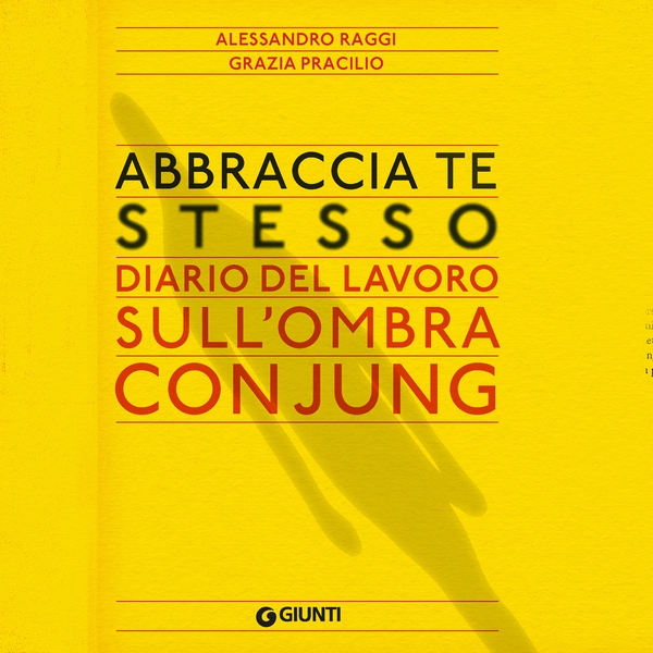 Abbraccia te stesso - Librerie.coop Abbraccia te stesso - Librerie.coop