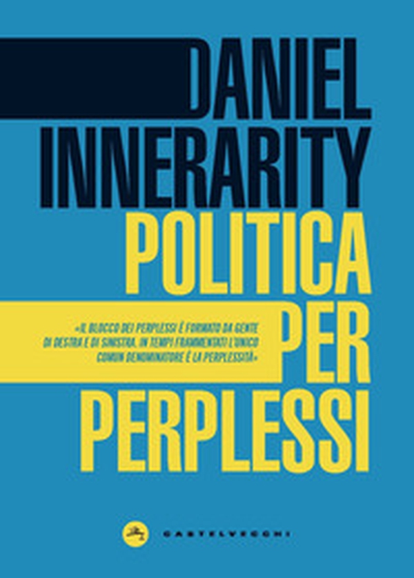Politica per perplessi - Librerie.coop Politica per perplessi - Librerie.coop