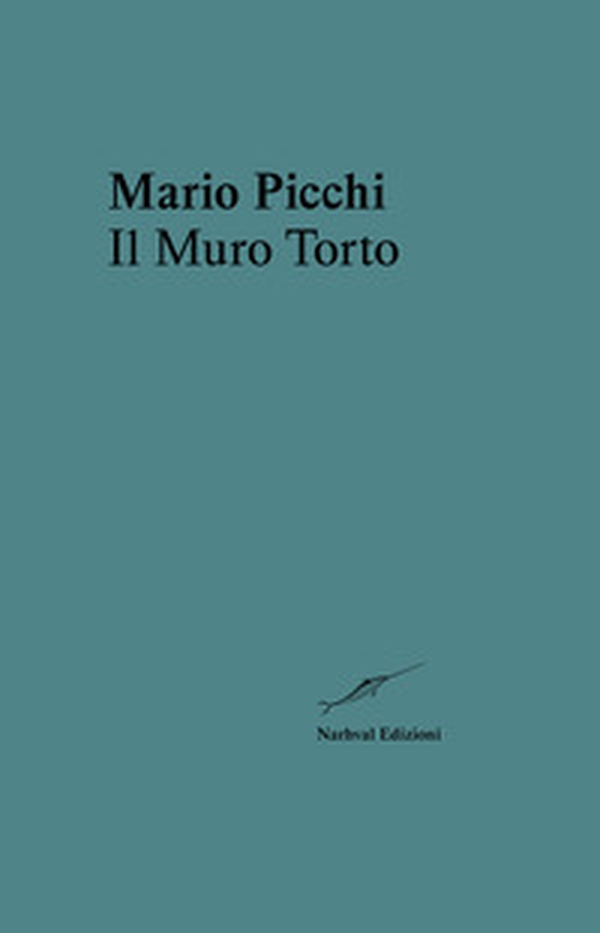 Il muro torto - Librerie.coop Il muro torto - Librerie.coop