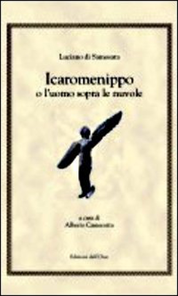 Icaromenippo o l'uomo sopra le nuvole - Librerie.coop Icaromenippo o l'uomo sopra le nuvole - Librerie.coop