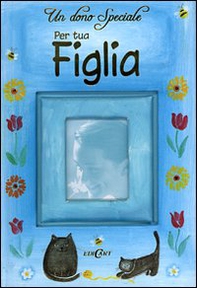 Un dono speciale per tua figlia - Librerie.coop