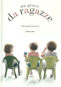 Un gioco da ragazze - Librerie.coop