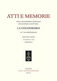 Atti e memorie dell'Accademia toscana di scienze e lettere «La Colombaria». Nuova serie - Vol. 81 - Librerie.coop Atti e memorie dell'Accademia toscana di scienze e lettere «La Colombaria». Nuova serie - Vol. 81 - Librerie.coop